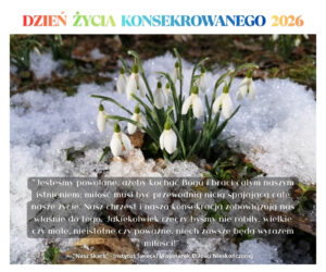 List Przewodniczącego Komisji ds. Instytutów Życia Konsekrowanego i Stowarzyszeń Życia Apostolskiego na Dzień Życia Konsekrowanego 02.02.2026r.